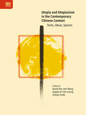 cover image of Utopia and Utopianism in the Contemporary Chinese Context